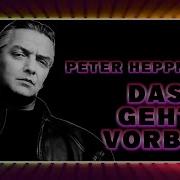 Peter Heppner Das Geht Vorbei 2008 Lyrics