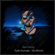 Aydın Kurtoğlu Söz Remix