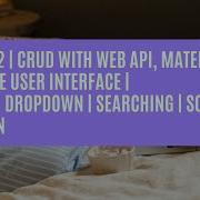 ANGULAR 12 CRUD With WEB API Material Theme Responsive Interface Search Sorting Pagination