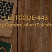 Leetcode 443 String Compression Salesforce Medium