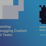 Matthias Koch Implementing And Debugging Custom MSBuild Tasks