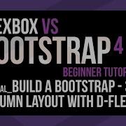 Bootstrap Vs Flexbox Comparison Using D Flex To Build A 3 Column Template