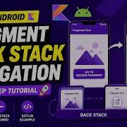 ANDROID FRAGMENT BACKSTACK NAVIGATION TUTORIAL IN KOTLIN
