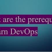 What Are The Prerequisites To Learn DevOps