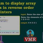 25 C Program To Display Array Elements In Reverse Order Using Pointers C Programming LAB PPS LAB
