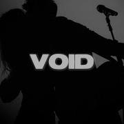 The Neighbourhood Void Lyrics
