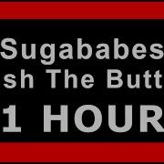 Sugababes Push The Button 1 HOUR