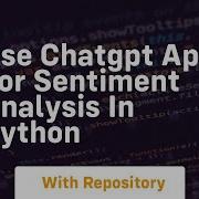 Use Chatgpt Api For Sentiment Analysis In Python