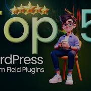 5 Must Have Custom Field Plugins Revealed