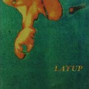 Layup Growing Pains Official Audio