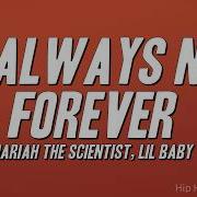Mariah The Scientist Always N Forever Ft Lil Baby Lyrics
