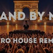 Stand By Me Ben E King Afro House Remix
