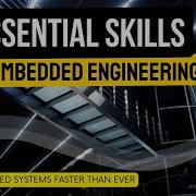 16 Essential Skills Of Embedded Systems Development