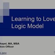 Learning To Love Your Logic Model