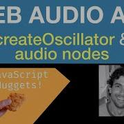 Web Audio API CreateOscillator And Audio Nodes EXPLAINED