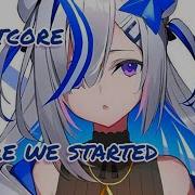 Nightcore Where We Started Lyrics