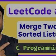LeetCode 21 Merge Two Sorted Lists C Solution Linked Lists In C