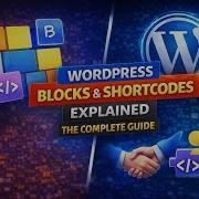 WordPress Blocks Vs Shortcodes Which Should You Use