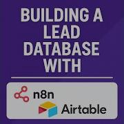 Building A Leads Database With N8n And Airtable