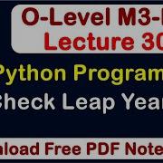 O Level M3 R5 Python Program For Check Leap Year Lecture 30