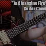 Chamber In Cleansing Fire Guitar Cover