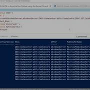How To Create A Windows Server 2016 Virtual Machine VM In Azure To Run Docker Using The Azure CLI