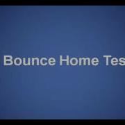 Bounce Home Test