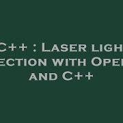 C Laser Light Detection With OpenCV And C