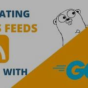 5 Golang Build Your Own RSS Feed Generator In Go