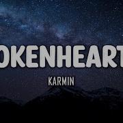 Karmin Brokenhearted Lyrics