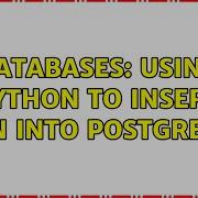 Databases Using Python To Insert JSON Into PostgreSQL 2 Solutions