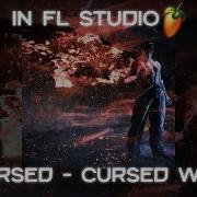 Zxcursed Cursed World Prod MUPP в FL Studio