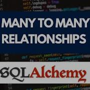 Many To Many Relationships SQLAlchemy