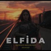 Elfida Psychedelic Anatolian Rock Cover