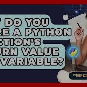 How Do You Store A Python Function S Return Value In A Variable Python Code School