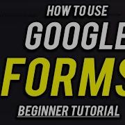 How To Use Google Forms