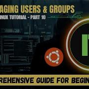 Managing Users And Groups In Linux A Comprehensive Guide For Beginners