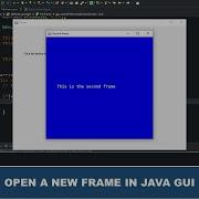 Java GUI Tutorial 19 How To Open A New Frame In Java GUI Swing