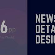 How To Design Ionic 2 3 App From Start To End News App Making Of News Details Screen
