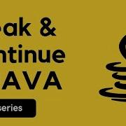 Break Continue Statement In Java