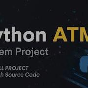 Создание системы банкоматов на Python пошаговая инструкция Проект для начинающих