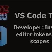 VS Code Tips The Developer Inspect Editor Tokens And Scopes Command