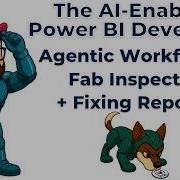 The AI Enabled Power BI Developer Agentic Workflows Fab Inspector Fixing Reports