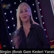 YUDUM BİRGÜN BIRAK GAM KEDERİ