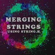 Algorithmics Programming Exercise Merging Half Of Strings Using The String Library