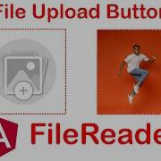 Custom File Upload Button Angular HTML CSS FileReader Angular Angular Tutorial