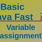 Variable Assignment Basic Java Fast 4