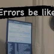 Programming Errors Be Like Shorts
