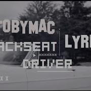 Tobymac Backseat Driver Lyrics Ft Hollyn Tru