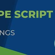 TypeScript Part6 Strings String Methods In TypeScript